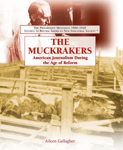 The Muckrakers by Aileen Gallagher, 9781404201972