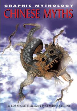 Chinese Myths - 9781404207998 by Rob Shone, Claudia Saraceni, 9781404207998