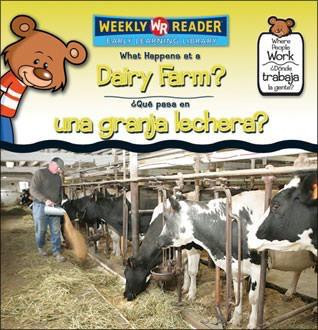 What Happens at a Dairy Farm? / ¿Qué pasa en una granja lechera? by Kathleen Pohl, 9780836873870