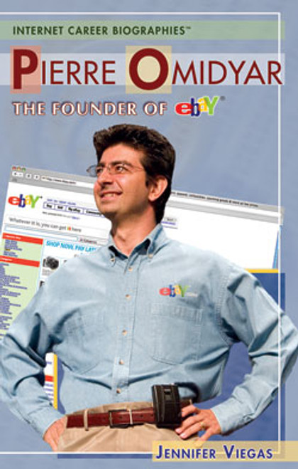 Pierre Omidyar (The Founder of eBay) by Jennifer Viegas, 9781404207158