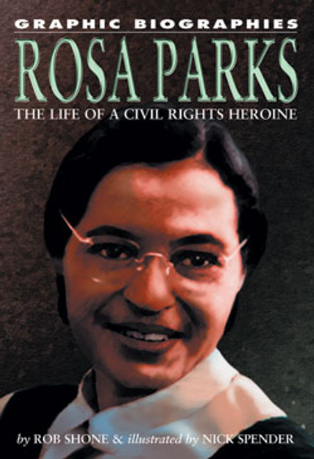 Rosa Parks - 9781404208643 by Rob Shone, Nick Spender, 9781404208643