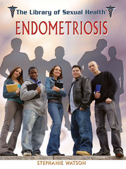 Endometriosis - 9781404209046 by Stephanie Watson, 9781404209046