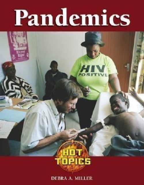 Pandemics - 9781590189658 by Debra A. Miller