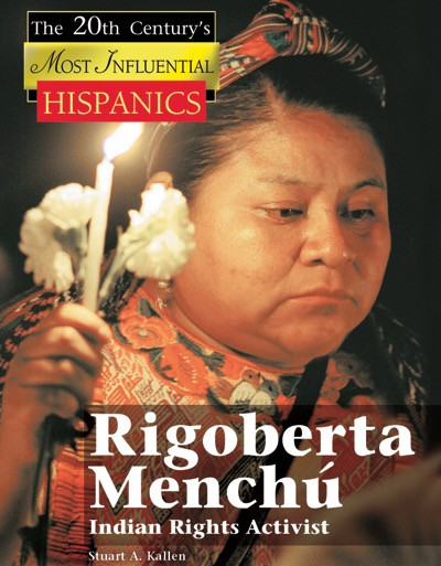 Rigoberta Menchu (Indian Rights Activist) by Stuart A. Kallen, 9781590189757