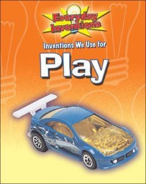 Inventions We Use for Play by Jane Bidder, 9780836869002