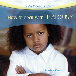 How to Deal with Jealousy by Jonathan Kravetz, 9781404236745