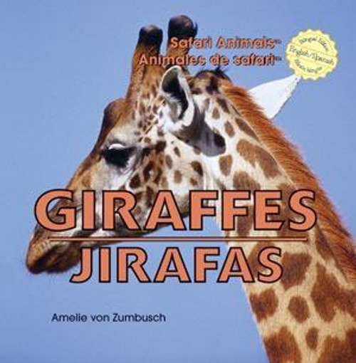 Giraffes / Jirafas by Amelie von Zumbusch, 9781404276062