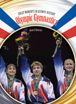 Olympic Gymnastics by Adam Hofstetter, 9781404209688