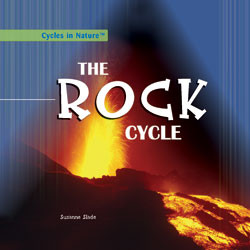 The Rock Cycle - 9781404234932 by Suzanne Slade, 9781404234932