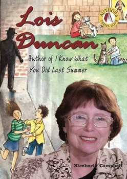 Lois Duncan (Author of I Know What You Did Last Summer) by Kimberly Campbell, 9780766029637