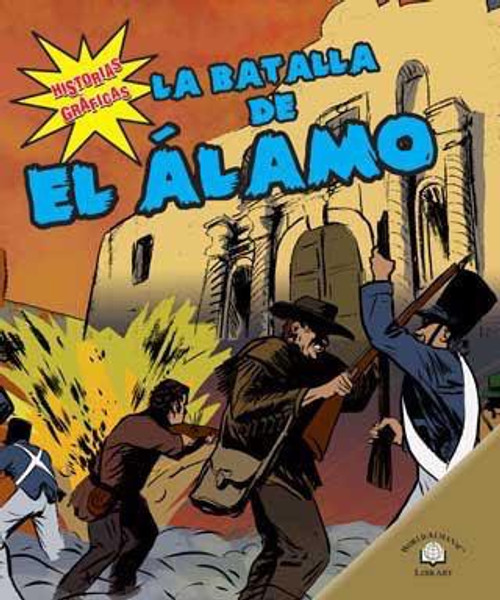 La batalla de El Álamo (The Battle of the Alamo) by Janet Riehecky, Kerri O'Hern, 9780836878936