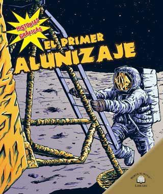 El primer alunizaje (The First Moon Landing) by Dale Anderson, Elizabeth Hudson Goff, 9780836878974