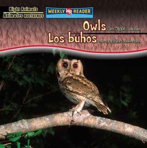 Owls Are Night Animals / Los búhos son animales nocturnos (Bilingual Edition) by Joanne Mattern, 9780836880458