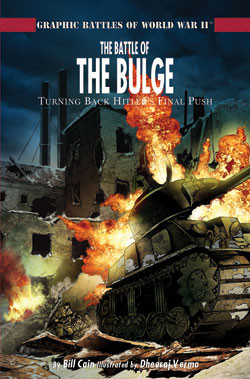 The Battle of The Bulge by Bill Cain, Dheeraj Verma, 9781404207820