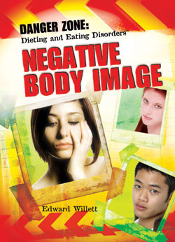 Negative Body Image by Edward Willett, 9781404219953