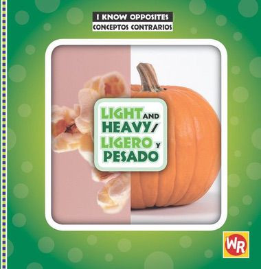Light and Heavy / Ligero y pesado by Gini Holland, 9780836883053