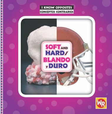 Soft and Hard / Blando y duro by Gini Holland, 9780836883060