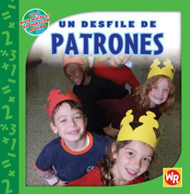 Un desfile de PATRONES (PATTERNS on Parade) (Spanish Edition) by Joan Freese, 9780836885002