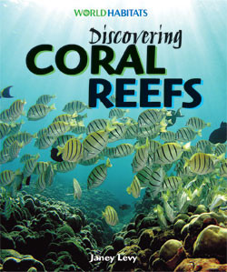 Discovering Coral Reefs by Janey Levy, 9781404237865