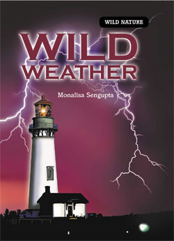Wild Weather by Monalisa Sengupta, 9781404239029