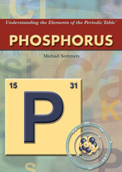 Phosphorus - 9781404219601 by Michael A. Sommers, 9781404219601