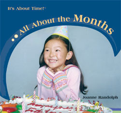 All About the Months by Joanne Randolph, 9781404237698