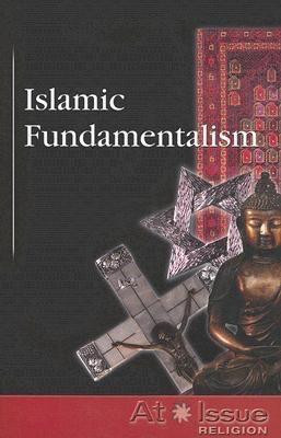 Islamic Fundamentalism - 9780737736908 by David M. Haugen, 9780737736908