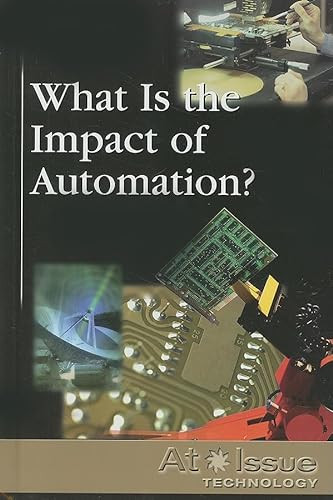 What Is the Impact of Automation? - 9780737739442 by Roman Espejo, 9780737739442