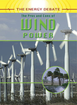 The Pros and Cons of Wind Power by Louise Spilsbury, Richard Spilsbury, 9781404237452