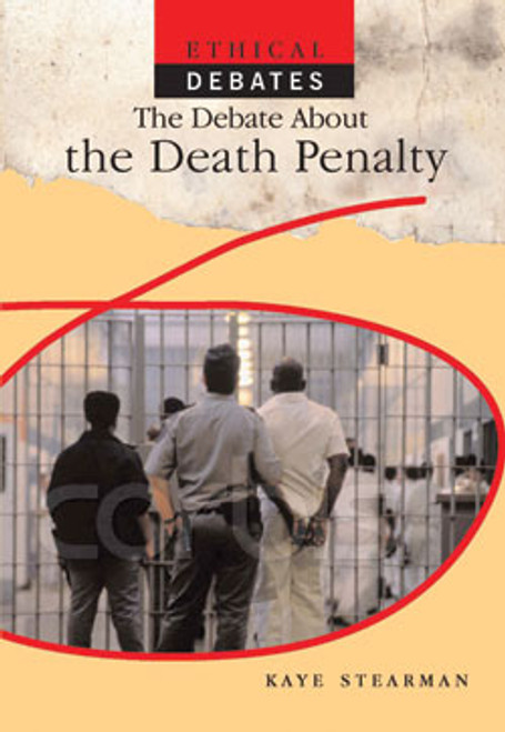 The Debate About the Death Penalty by Kaye Stearman, 9781404237520