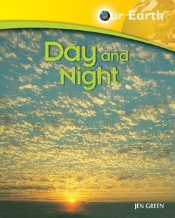 Day and Night - 9781404242753 by Jen Green, 9781404242753