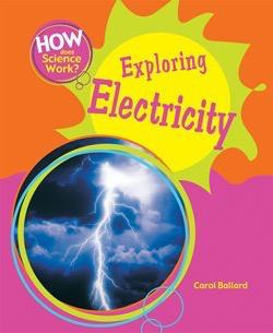 Exploring Electricity by Carol Ballard, 9781404242814