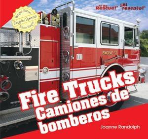 Fire Trucks / Camiones de bomberos - 9781404276734 by Joanne Randolph, 9781404276734