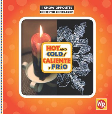 Caliente y frío (Hot and Cold) by Gini Holland, 9781538221990