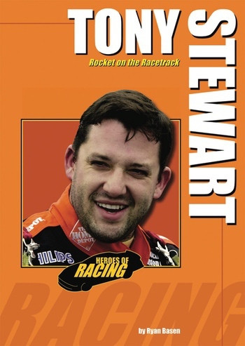 Tony Stewart (Rocket on the Racetrack) by Ryan Basen, 9780766029989
