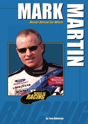 Mark Martin (Master Behind the Wheel) by Tom Robinson, 9780766030015