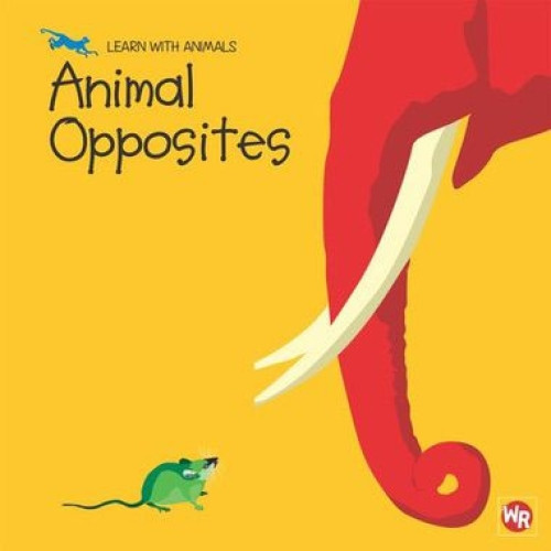 Animal Opposites - 9780836888270 by Sebastiano Ranchetti