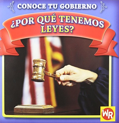 ¿Por qué tenemos leyes? (Why Do We Have Laws?) - 9780836888584 (Spanish Edition) by Jacqueline Laks Gorman