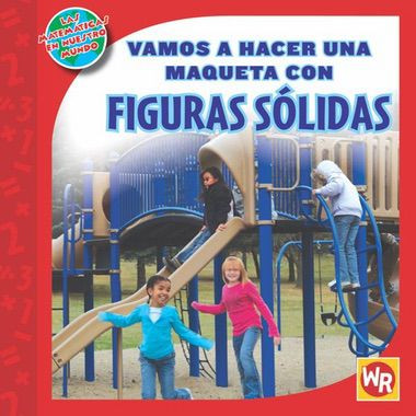 Vamos a hacer una maqueta con FIGURAS SÓLIDAS (Making a Model With SOLID FIGURES) - 9780836890327 by Jennifer Marrewa, 9780836890327