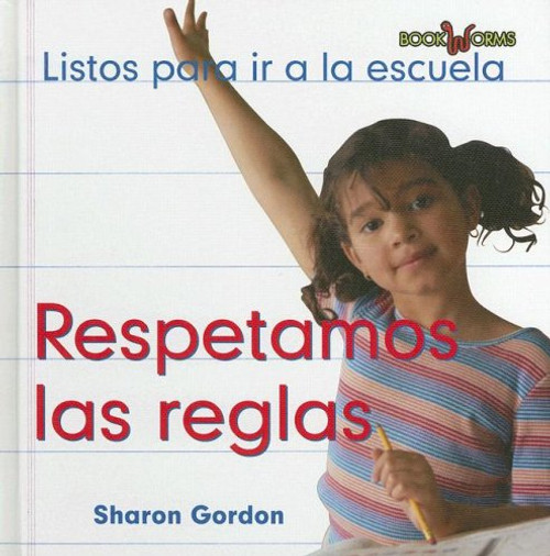 Respetamos las reglas (We Follow the Rules) by Edward R. Ricciuti, 9780761423584