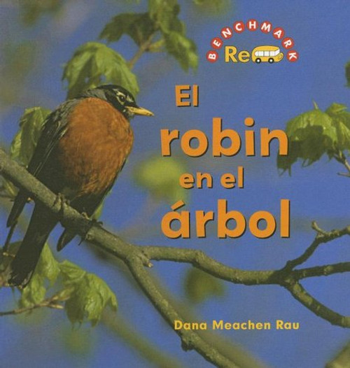 El robin en el Árbol (The Robin in the Tree) by Dana Meachen Rau, 9780761424109