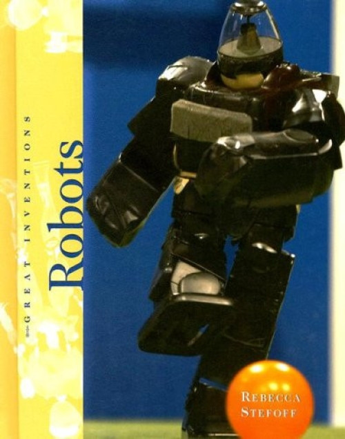 Robots - 9780761426011 by Rebecca Stefoff
