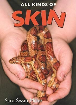 Skin - 9780761427131 by Sara Swan Miller, 9780761427131