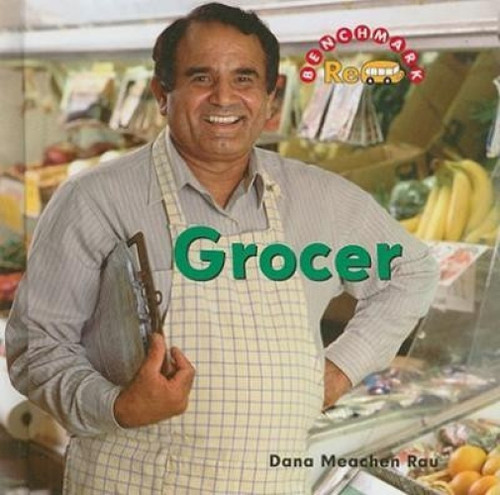 Grocer - 9780761427209 by Dana Meachen Rau