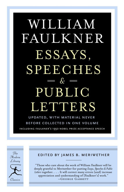 Essays, Speeches & Public Letters by William Faulkner, James B. Meriwether, 9780812971378