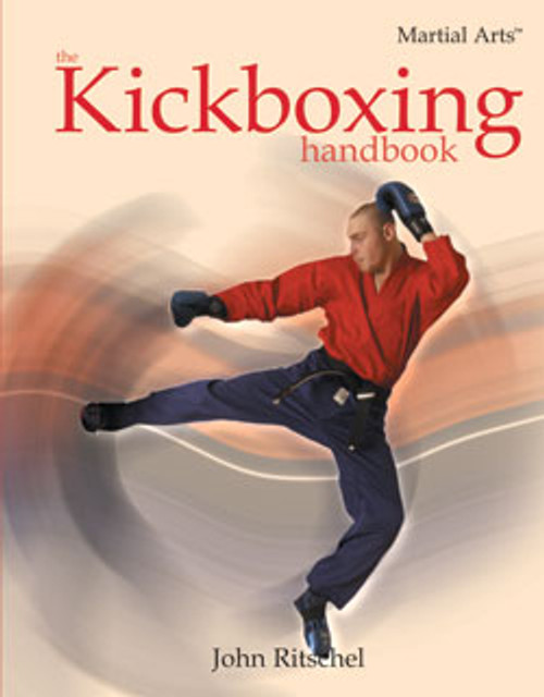 The Kickboxing Handbook by John Ritschel, 9781404213951
