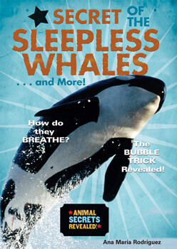 Secret of the Sleepless Whales...and More! by Ana María Rodríguez, 9780766029576