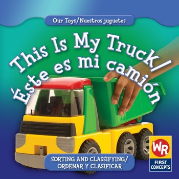 This Is My Truck / Éste es mi camión by Amanda Hudson, 9780836892598