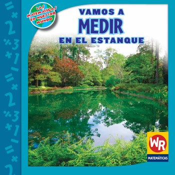 Vamos a MEDIR en el estanque (MEASURING at the Pond) (Spanish Edition) by Linda Bussell, 9780836892994