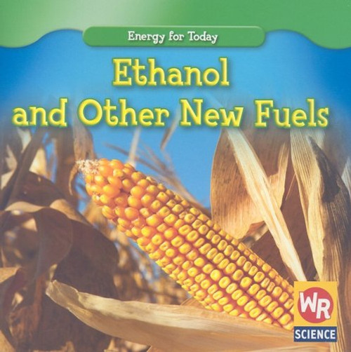 Ethanol and Other New Fuels - 9780836893595 by Tea Benduhn, 9780836893595